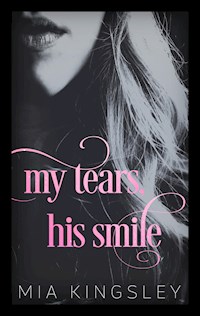 My Tears, His Smile - Mia Kingsley - ebook