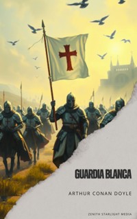 Guardia blanca - Arthur Conan Doyle - ebook