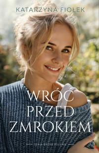 Wróć przed zmrokiem - Fiołek Katarzyna - ebook + książka