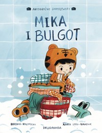 Mika i bulgot - Agata Loth-Ignaciuk, Berenika Kołomycka - książka