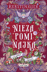 Niezapominajka. Tom 3. Co spaja świat - Kerstin Gier - książka