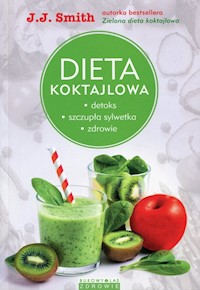 Dieta koktajlowa - Smith J.J. - książka