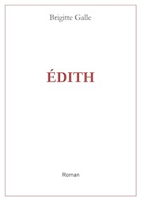 Edith - Brigitte Galle - ebook