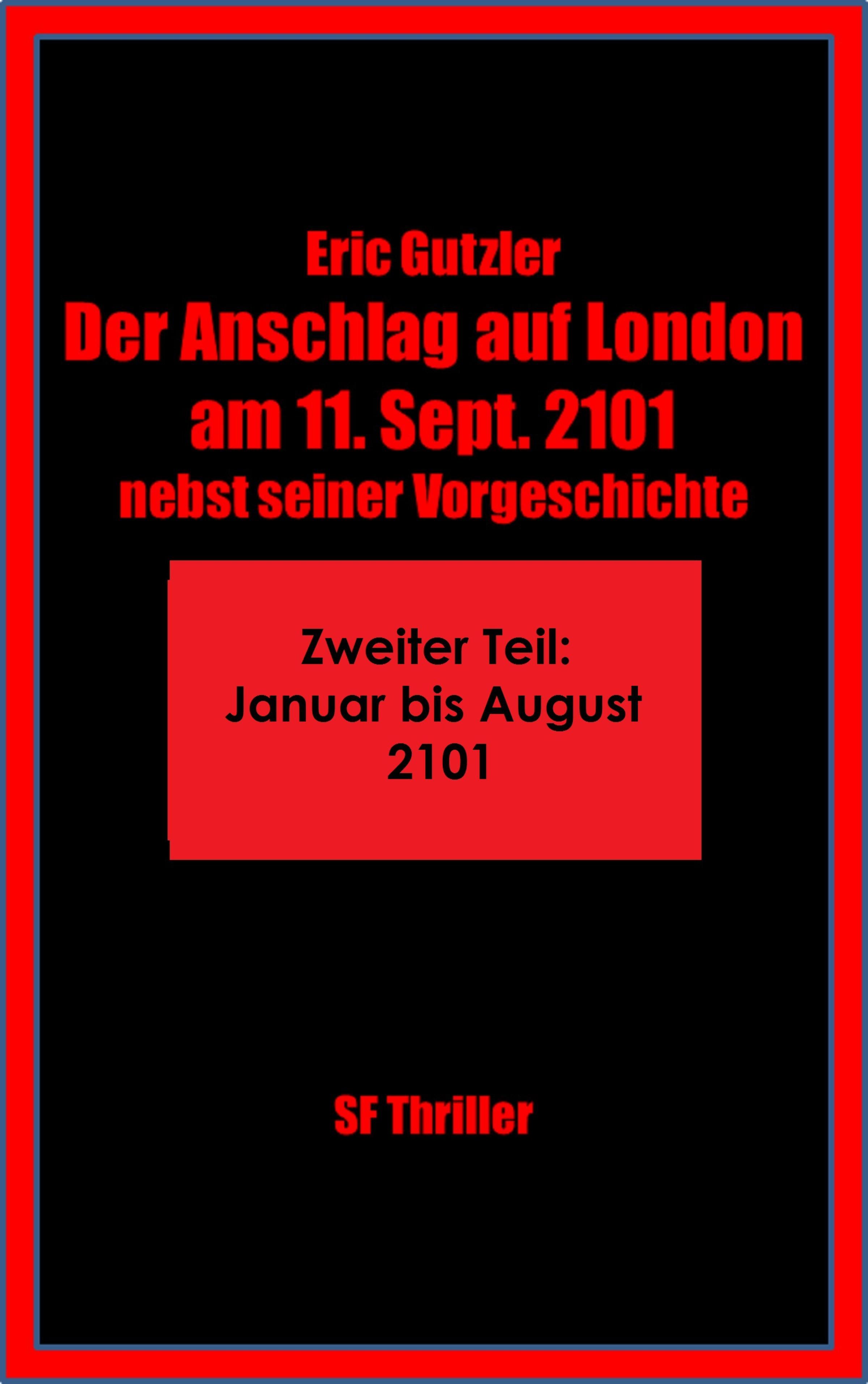 Der Anschlag auf London am 11. Sept. 2101