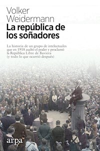 La república de los soñadores - Volker Weidermann - ebook