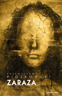 Zaraza. Cykl z Igorem Brudnym. Tom 4 (barwione brzegi) - Przemysław Piotrowski - książka