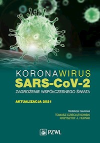 Koronawirus SARS-CoV-2 zagrożenie dla współczesnego świata - Dzieciątkowski Tomasz, Filipiak Krzysztof J. - książka