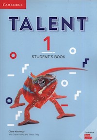 Talent 1 Student's Book - Kennedy Clare, Ward Ciaran, Ting Teresa - książka