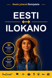 The Language Guide for Travelers - Estonian to Ilocano - YouGuide - ebook