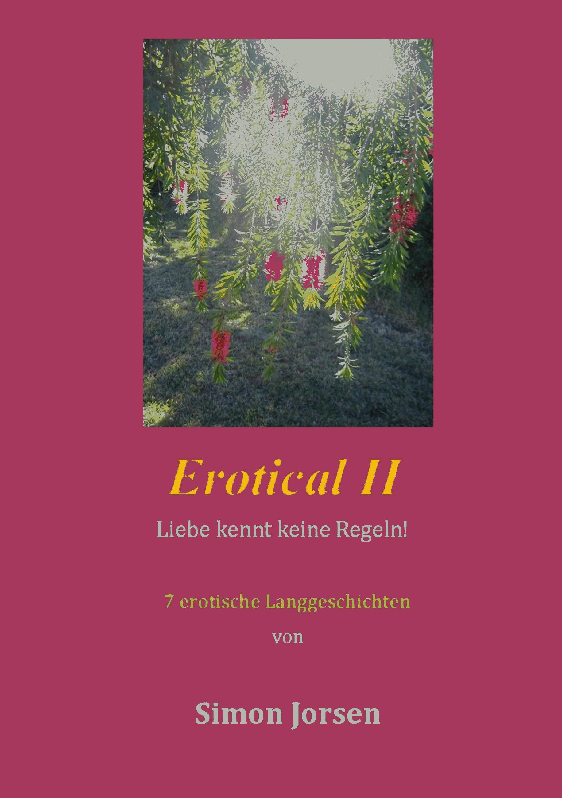Erotical II - 7 erotische Langgeschichten