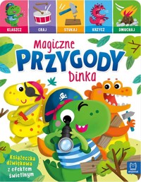 Magiczne przygody Dinka. - Podgórska Anna - książka