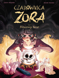 Czarownica Zora. Podziemny świat. Tom 4 - Judith Peignen - książka