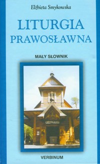 Liturgia prawosławna - Smykowska Elżbieta - książka