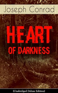 Heart of Darkness (Unabridged Deluxe Edition) - Joseph Conrad - ebook