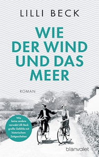 Wie der Wind und das Meer - Lilli Beck - ebook