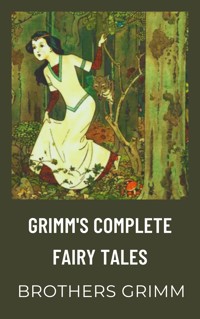 Grimm's Complete Fairy Tales - Jacob Grimm - ebook