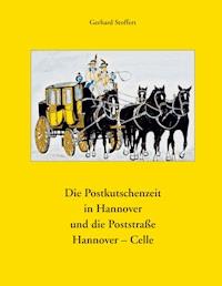 Die Postkutschenzeit in Hannover - Gerhard Stoffert - ebook