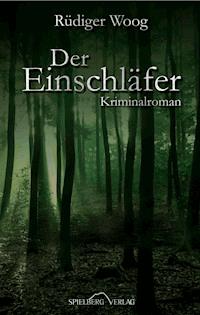 Der Einschläfer - Rüdiger Woog - ebook