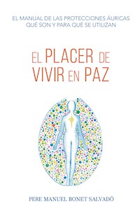 El placer de vivir en paz - Pere Manuel Bonet Salvadò - ebook