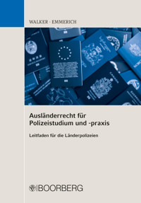 Ausländerrecht für Polizeistudium und -praxis - Marion Walker - ebook