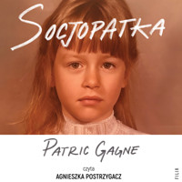 Socjopatka - Gagne Patric - ebook + audiobook + książka