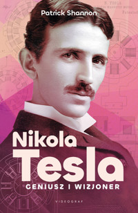 Nicola Tesla. Geniusz i wizjoner - Patrick Shannon - książka