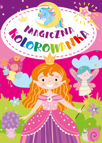 Magiczna kolorowanka - zbiorowa praca - książka