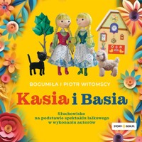 Kasia i Basia - Bogumiła Witomska,Piotr Witomski - audiobook