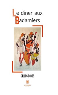Le dîner aux Badamiers - Gilles Bonis - ebook