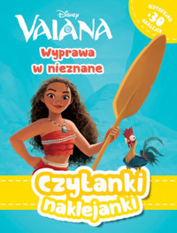 Czytanki naklejanki. Wyprawa w nieznane. Disney Vaiana -  - książka