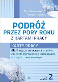 Podróż przez pory roku z kartami pracy Część 2 - Tanajewska Alicja, Naprawa Renata - książka