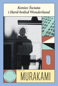 Koniec Świata i Hard-boiled Wonderland - Haruki Murakami - ebook + audiobook + książka