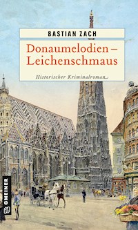 Donaumelodien - Leichenschmaus - Bastian Zach - ebook