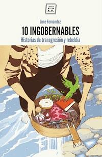10 Ingobernables - June Fernández - ebook