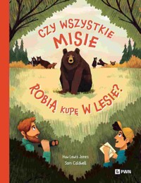 Czy wszystkie misie robią kupę w lesie? W dziczy - Sam Caldwell, Huw Lewis Jones - książka