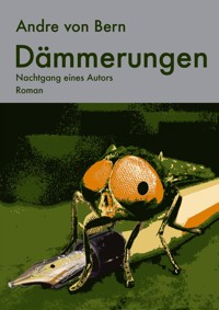 Dämmerungen - Andre von Bern - ebook