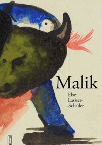 Malik - Lasker-Schüler Else - książka