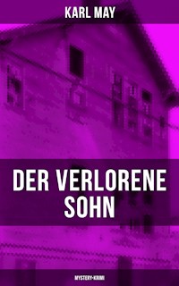 Der verlorene Sohn (Mystery-Krimi) - Karl May - ebook