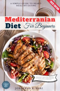 Mediterranean Diet for Beginners: - Jonathan K. Hari - ebook