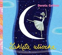 Zaklęta uliczka - Gellner Dorota - książka