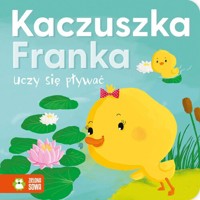 Kaczuszka Franka uczy się pływać - Agnieszka Skórzewska - książka