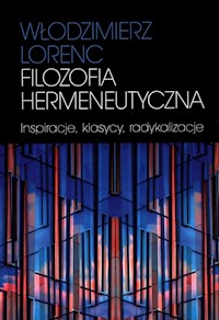 Filozofia hermeneutyczna - Lorenc Włodzimierz - książka