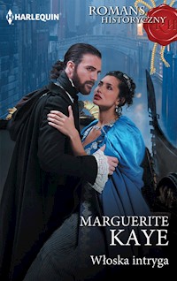 Włoska intryga (Romans Historyczny) - Marguerite Kaye - ebook