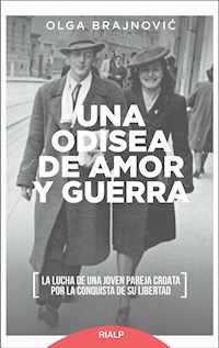 Una odisea de amor y guerra - Olga Brajnovic - ebook