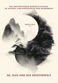 Qi, Dao und die Geisterwelt - Fang Wang - ebook