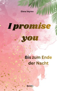 I promise you - Elena Veyren - ebook