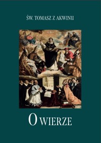 O Wierze - Św. Tomasz z Akwinu - ebook