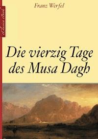 Die vierzig Tage des Musa Dagh - Franz Werfel - ebook