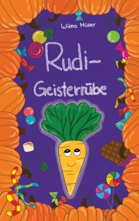 Rudi Geisterrübe - Wilma Müller - ebook