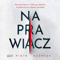 Naprawiacz - Kuźniak Piotr - audiobook
